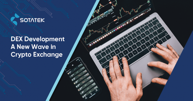 DEX Development - A New Wave in Crypto Exchange