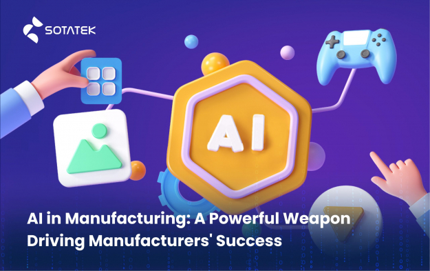 AI in Manufacturing: A Powerful Weapon Driving Manufacturers' Success