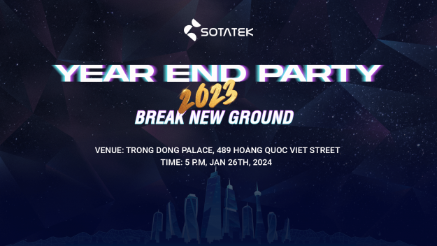 Get ready for SotaTek Year End Party 2023 - Break New Ground